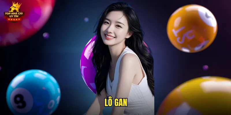 Bắt Lô Gan Top Nhà Cái Uy Tín Chính Xác Với Chiến Thuật Hay 1 lô gan